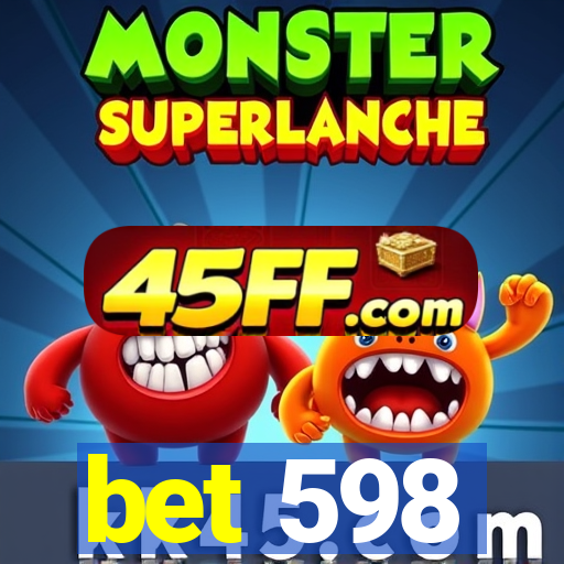 bet 598